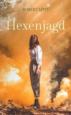 Hexenjagd - Robert Lott - cover