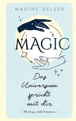 MAGIC - Das Universum spricht mit dir - Nadine Gelzer - cover