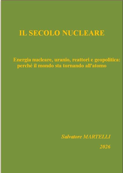 Il secolo del nucleare - Salvatore Martelli - ebook