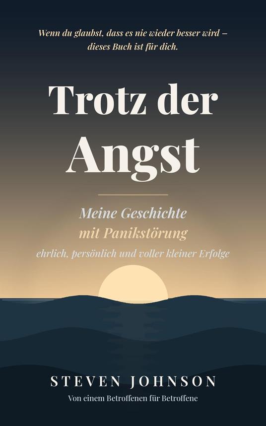 Trotz der Angst