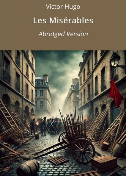 Les Misérables: Abridged Version