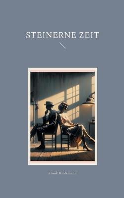 Steinerne Zeit - Frank Kralemann - cover