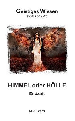 Himmel oder Hölle: Endzeit - Mike Brand - cover