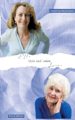 Ella und Luise - Dorothea Neukirchen - cover