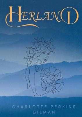 Herland - Charlotte Perkins Gilman - cover