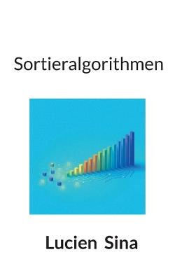 Sortieralgorithmen - Lucien Sina - cover