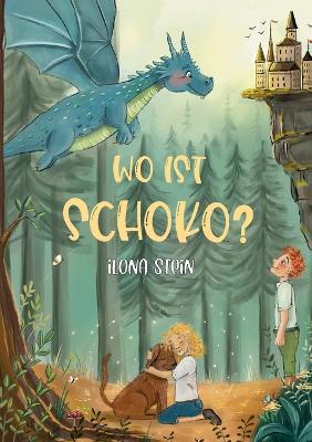 Wo ist Schoko? - Ilona Stein - cover