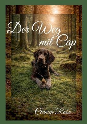 Der Weg mit Cap - Carmen Rabe - cover