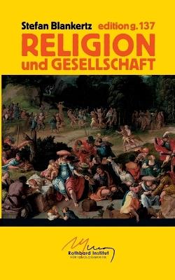 Religion und Gesellschaft - Stefan Blankertz - cover