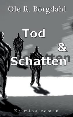 Tod und Schatten - Ole R Börgdahl - cover
