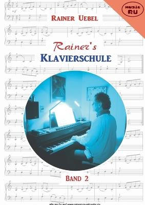 Rainers Klavierschule 2 - Rainer Uebel - cover