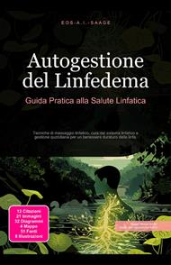 Autogestione del Linfedema: Guida Pratica alla Salute Linfatica
