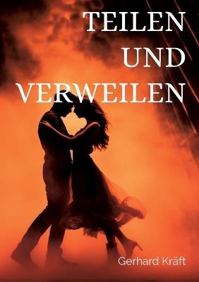 Teilen und Verweilen - Gerhard Kräft - cover