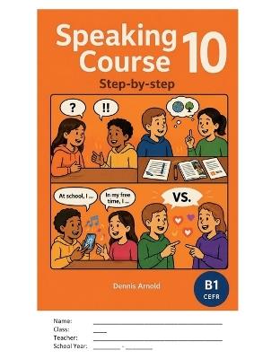 Speaking Course 10: Step-by-Step - Dennis Arnold - cover
