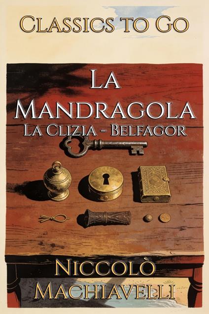 La Mandragola - Niccolò Machiavelli - ebook