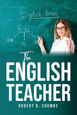 The English Teacher - Robert David Coombs - cover