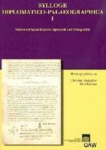 Sylloge Diplomatico-Palaeographica I: Studien Zur Byzantinischen Diplomatik Und Palaographie
