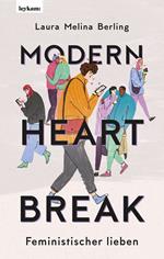 Modern Heartbreak - Feministischer lieben