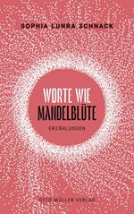 Worte wie Mandelblüte