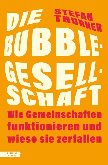 Die Bubble-Gesellschaft