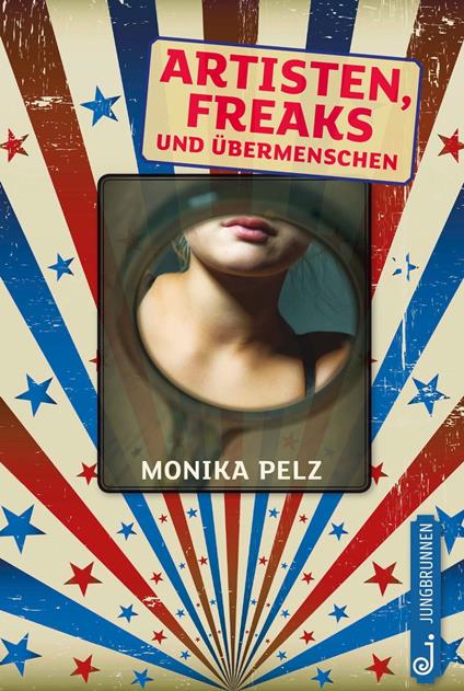 Artisten, Freaks und Übermenschen - Monika Pelz - ebook