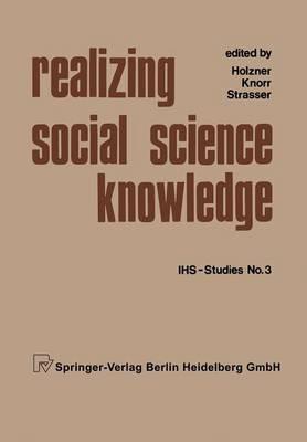 Realizing Social Science Knowledge: The Political Realization of Social Science Knowledge and Research: Toward New Scenarios - cover