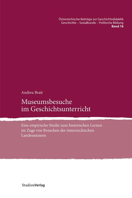 Museumsbesuche im Geschichtsunterricht