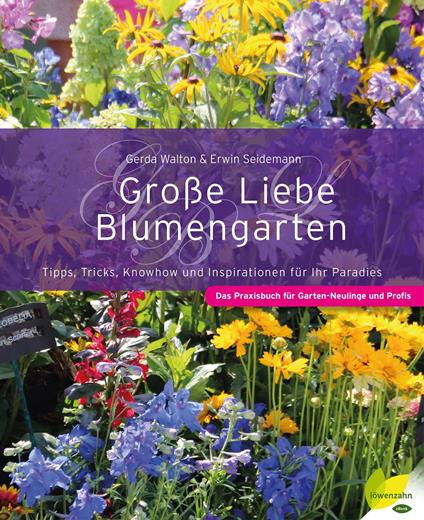Große Liebe Blumengarten