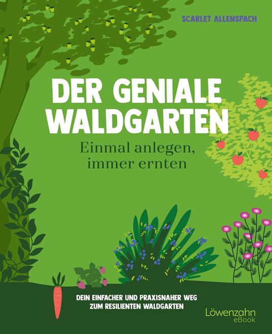 Lazy Waldgarten - einmal anlegen, immer genießen