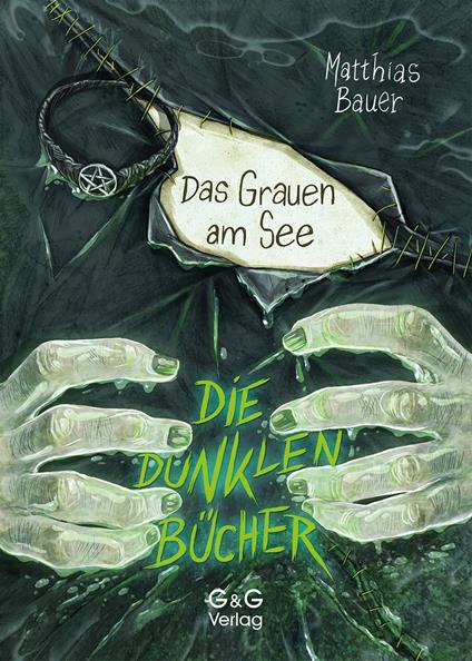 Die dunklen Bücher - Das Grauen am See - Bauer Matthias,Timo Grubing - ebook