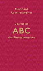 Das kleine ABC des Staatsbesuches