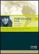 Portoghese-Brasiliano 100. Corso interattivo per principianti. CD Audio e CD-ROM