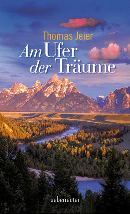 Am Ufer der Träume - Thomas Jeier - ebook