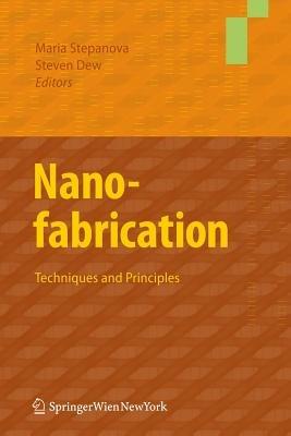 Nanofabrication: Techniques and Principles - cover