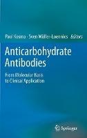 Anticarbohydrate Antibodies: From Molecular Basis to Clinical Application - cover