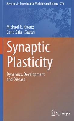Synaptic Plasticity: Dynamics, Development and Disease - cover