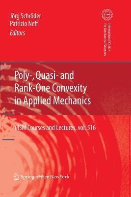 Poly-, Quasi- and Rank-One Convexity in Applied Mechanics - cover