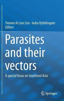 Parasites and their vectors: A special focus on Southeast Asia - cover