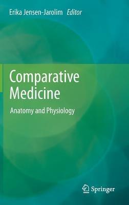 Comparative Medicine: Anatomy and Physiology - cover