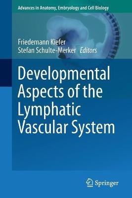 Developmental Aspects of the Lymphatic Vascular System - cover
