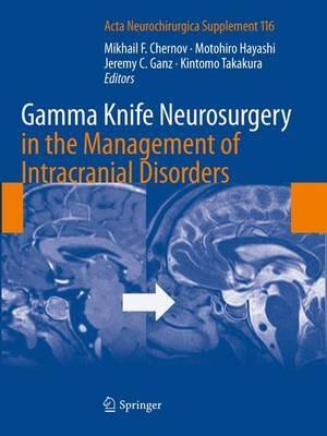 Gamma Knife Neurosurgery in the Management of Intracranial Disorders - cover