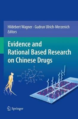 Evidence and Rational Based Research on Chinese Drugs - cover