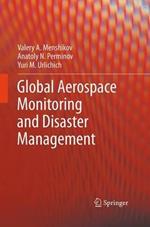 Global Aerospace Monitoring and Disaster Management