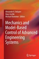 Mechanics and Model-Based Control of Advanced Engineering Systems - cover