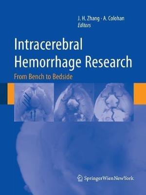 Intracerebral Hemorrhage Research: From Bench to Bedside - cover