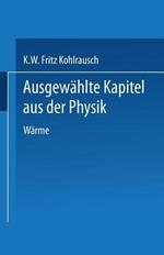 Ausgewählte Kapitel aus der Physik: Nach Vorlesungen an der Technischen Hochschule in Graz