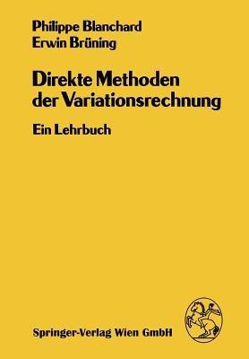 Direkte Methoden der Variationsrechnung: Ein Lehrbuch - Ph. Blanchard,E. Brüning - cover
