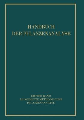 Allgemeine Methoden der Pflanzenanalyse - R. Brieger,Fritz Feigl,P. Hirsch - cover