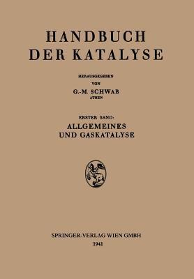 Allgemeines und Gaskatalyse - M. Bodenstein,E.J. Buckler,J.A. Christiansen - cover