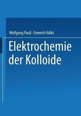 Elektrochemie der Kolloide - NA Pauli,NA Valkao - cover